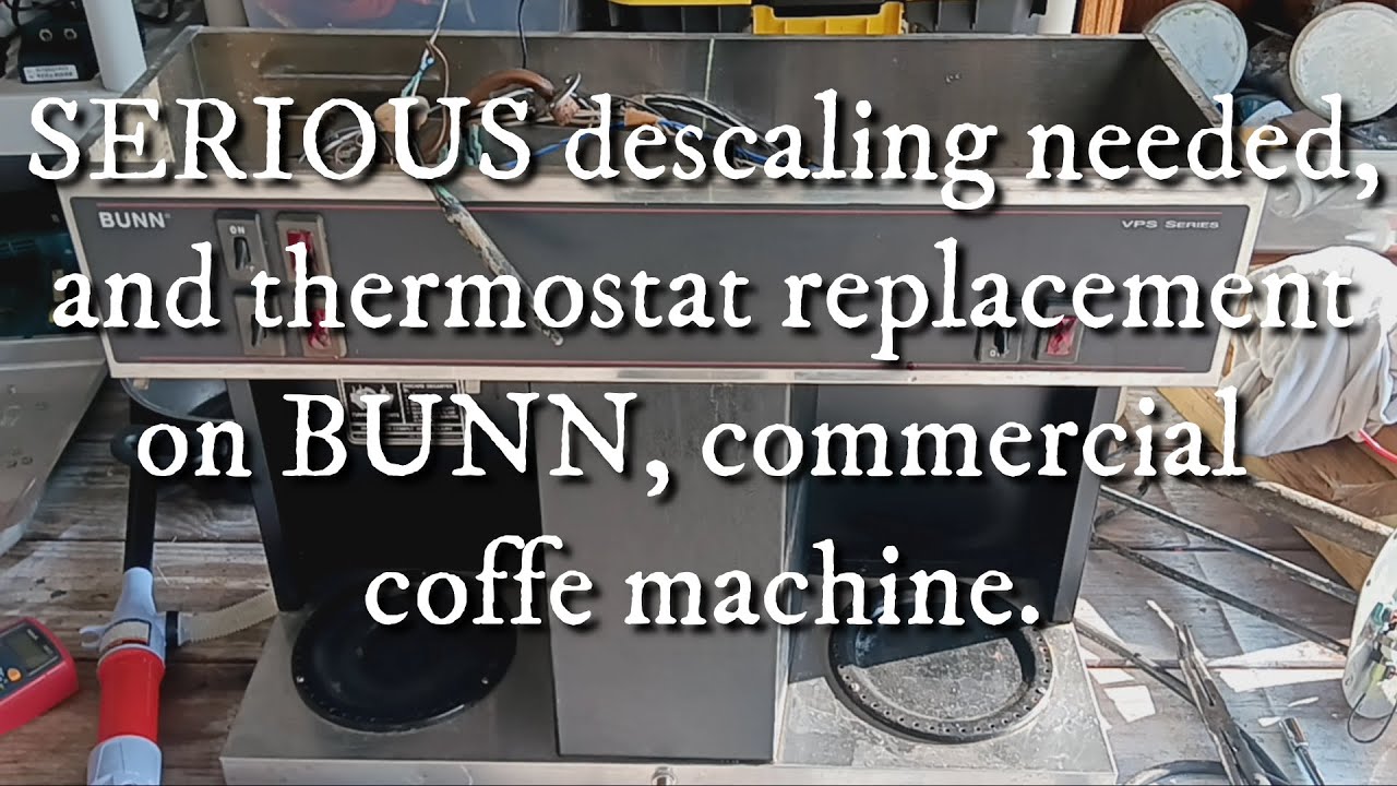BUNN Commercial Coffee Machine Descaling and Thermostat Replacement.