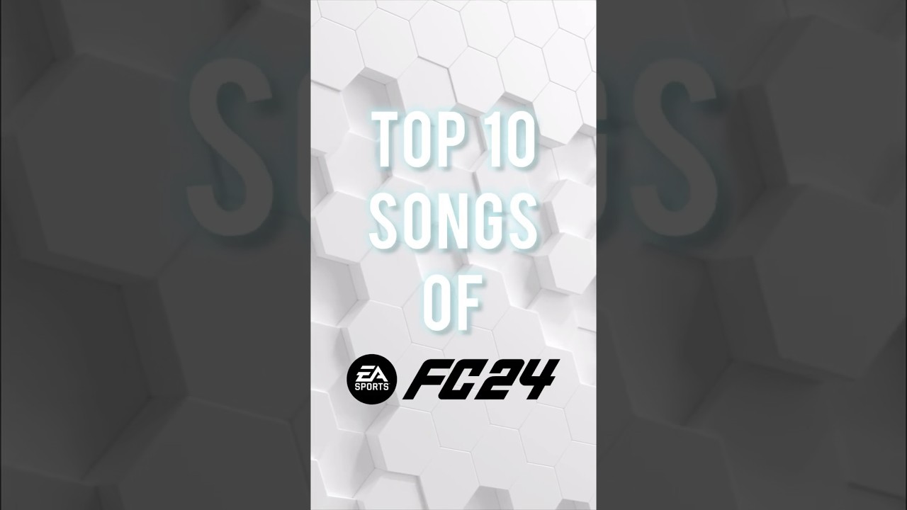Top 10 SONGS of FC 24 - FC 24 Soundtrack #fc24