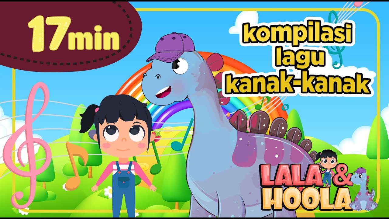 Lagu kanak kanak | kompilasi 17 min