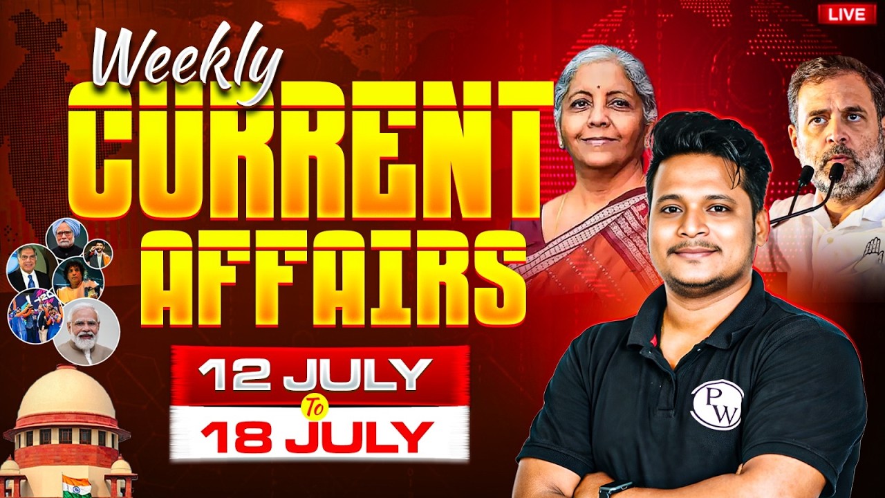 Weekly Current Affairs 2026 | 12th-18th July Current Affairs Revision | Current Affairs By Raja Sir