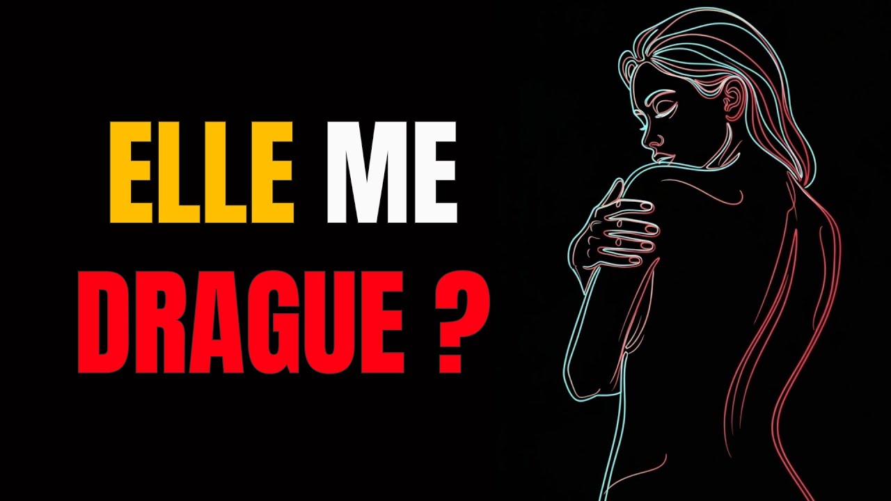 4 signes qu'une FEMME vous DRAGUE (Comment savoir si une fille me drague ?)