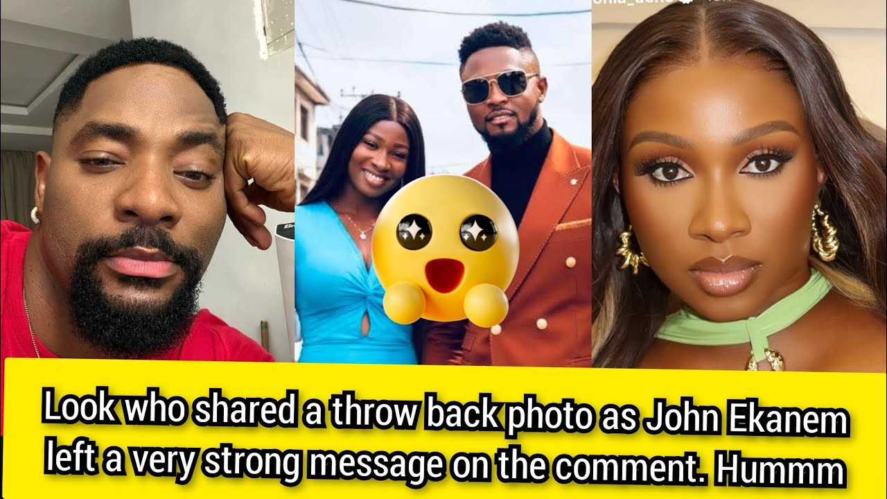 Look who shared a throw back photo as John Ekanem left a very strong message on the comment. Hummm