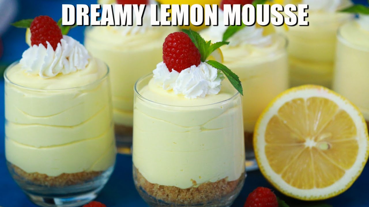 Lemon Mousse Recipe - Sweet and Savory Meals