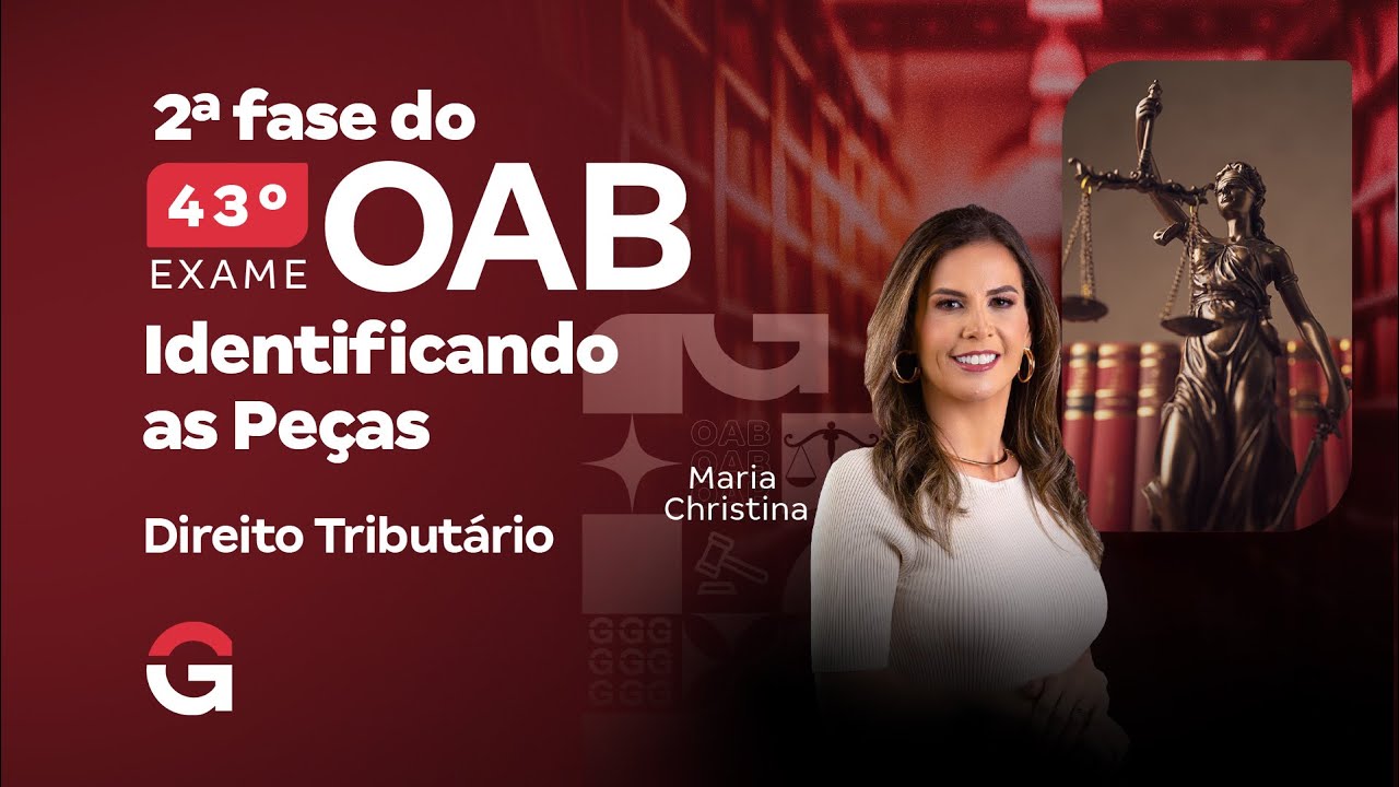 2ª fase do 43º Exame OAB: Identificando as Peças de Direito Tributário