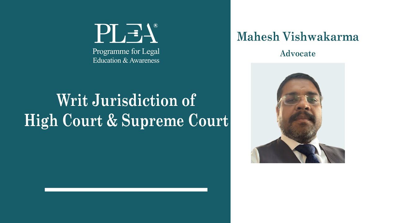 Writ Jurisdiction of High Court & Supreme Court by Mahesh Vishwakarma
