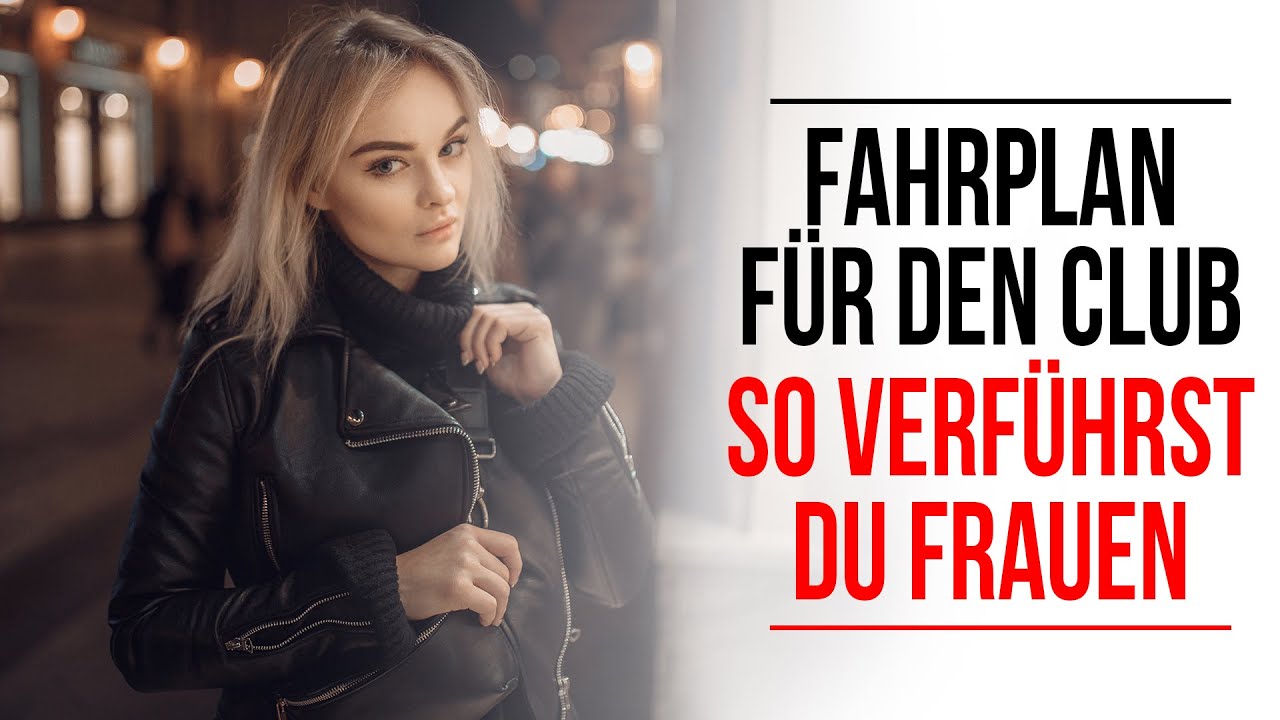 Frauen in Clubs und Bars ansprechen und richtig flirten! (So WICHTIG ist deine Innere Einstellung)