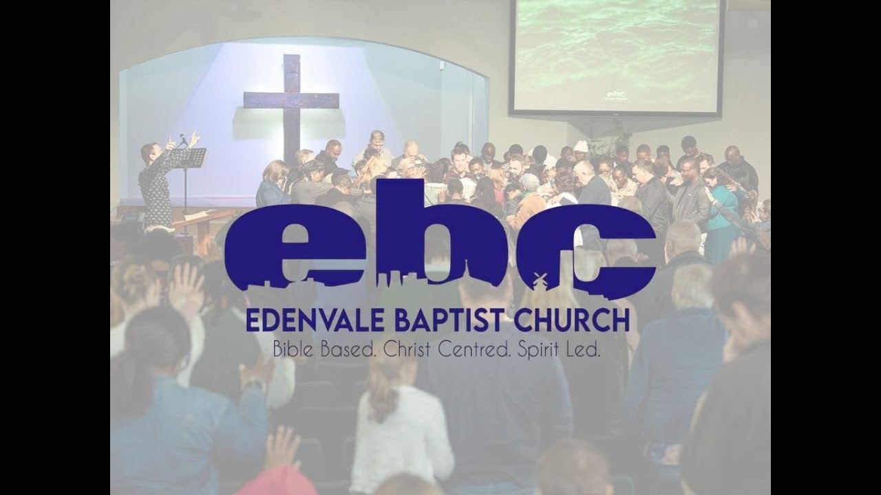 Edenvale Baptist Church -  25 January 2026 Worship Service