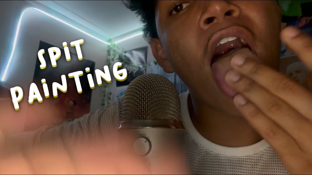 spit painting asmr mouth sounds (100% sleep 😴)