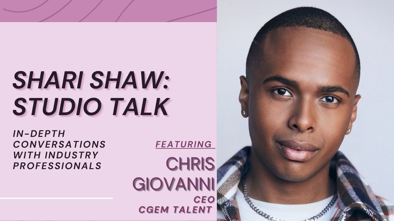 SHARI SHAW:STUDIO TALK  w/ CEO OF CGEM TALENT: CHRIS GIOVANNI