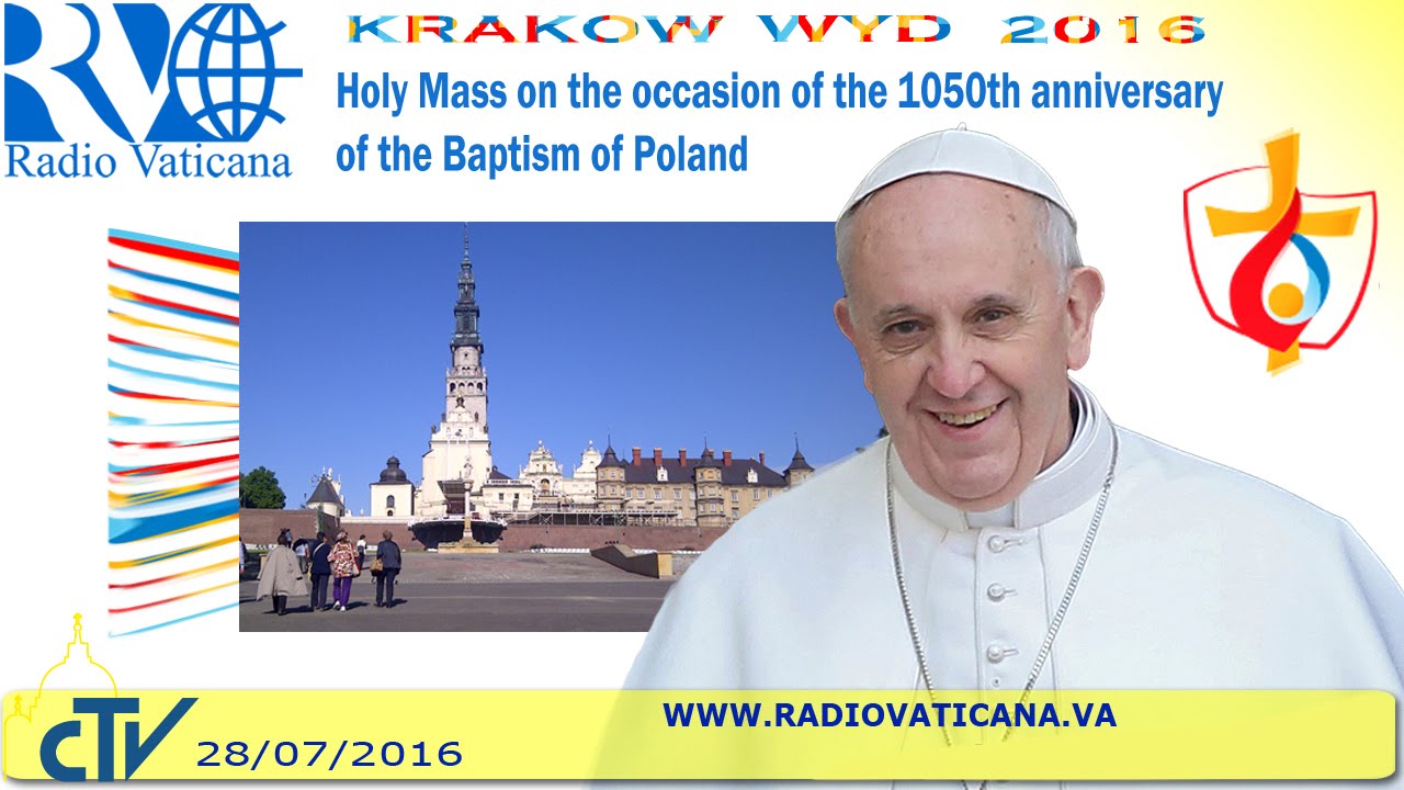 Pope Francis in Poland: Holy Mass at Jasna Gora