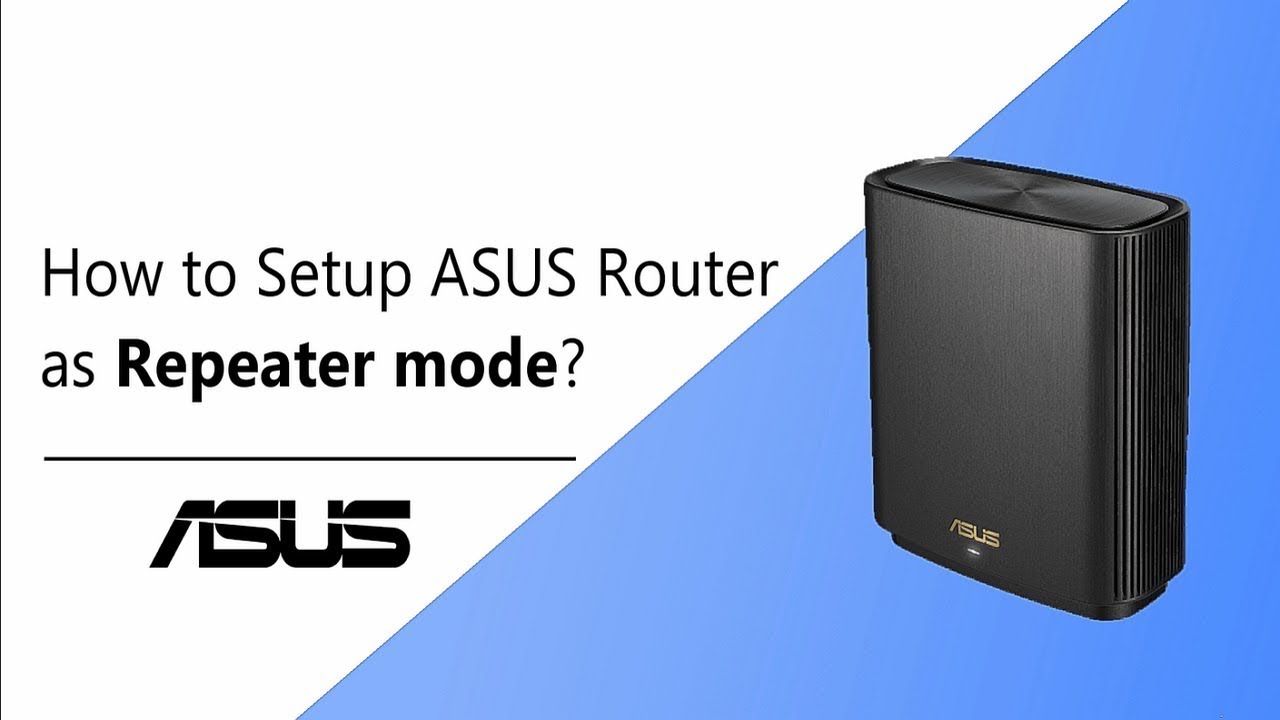 Как настроить маршрутизатор ASUS в режиме повторителя?    | ASUS SUPPORT