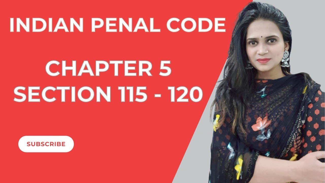 CHAPTER 5 IPC | SECTION 115 TO 120 IPC IN HINDI