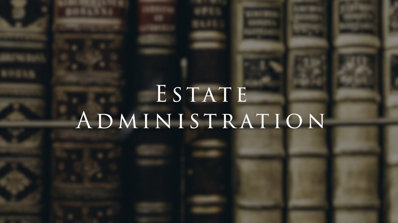 Estate Administration