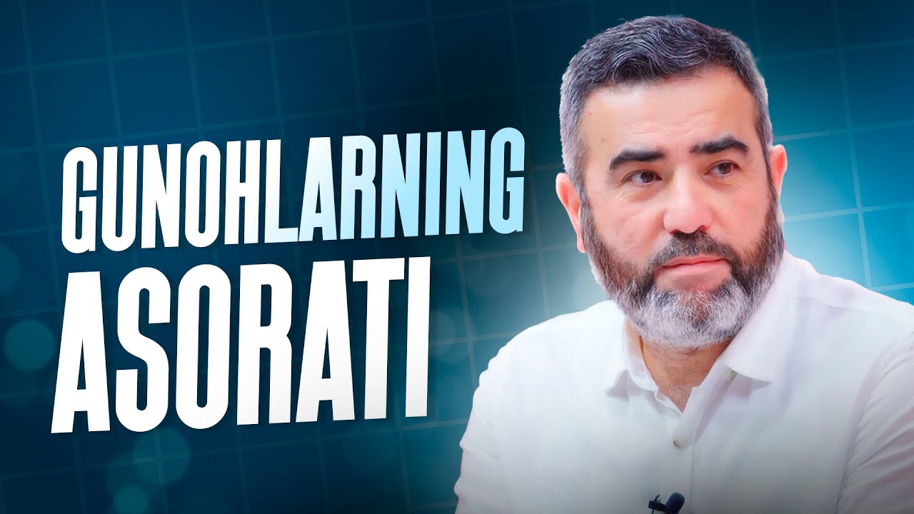 Gunohlarning asorati | Said Jalolxon