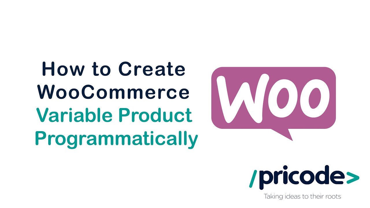 WooCommerce Development - Create variable products with variations