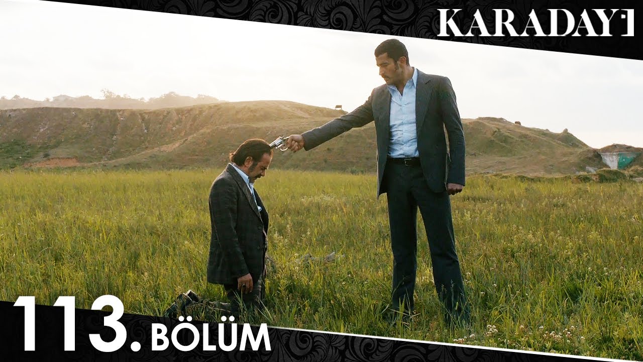 Karadayı 113. Bölüm (Full HD)