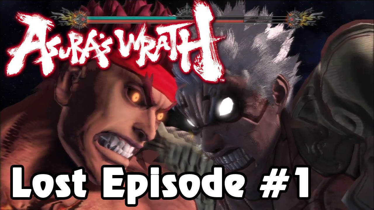 Asura's Wrath 'Lost Episode 1: At Last, Someone Angrier Than Me' TRUE-HD QUALITY
