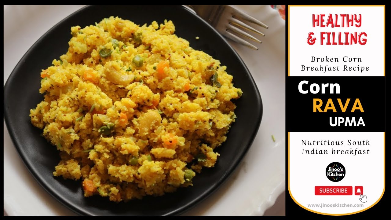 Corn Rava Upma | Broken Corn Rava Upma with Coconut Milk | Healthy South Indian Breakfast