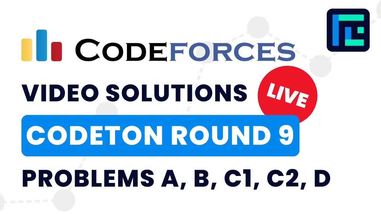 Codeforces CodeTON Round 9 (Div 1+2) | Video Solutions - A to D | by Raghav Goel | TLE Eliminators