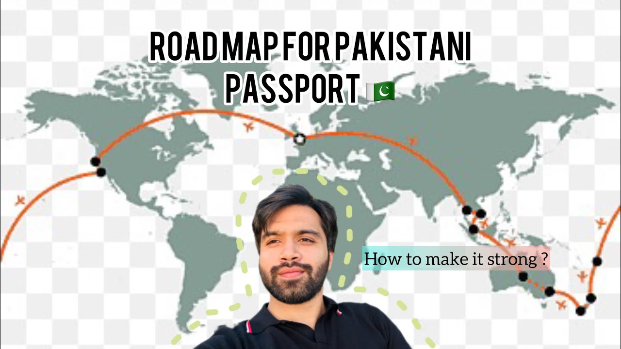How to make Pakistani Passport 🇵🇰 strong | Road Map to all countries in the world