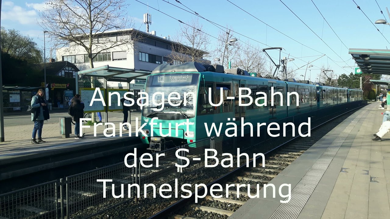 Ansagen S-Bahn Rhein Main und U-Bahn Frankfurt Während S Bahn Tunnelsperrung