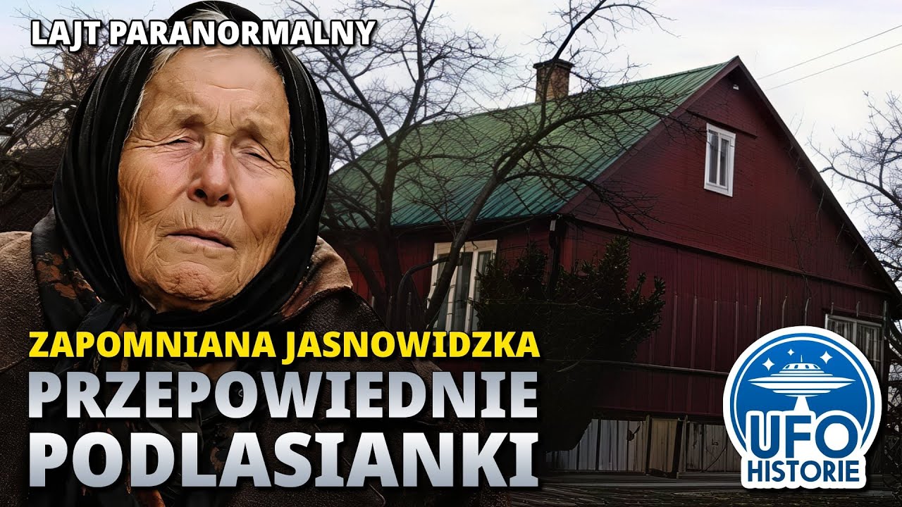 Przepowiednie Podlasianki: trzecia światowa i stolica w Częstochowie - lajt wieszczy