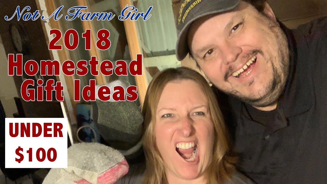 Our Picks: 2018 Homestead Gift Ideas for UNDER $100
