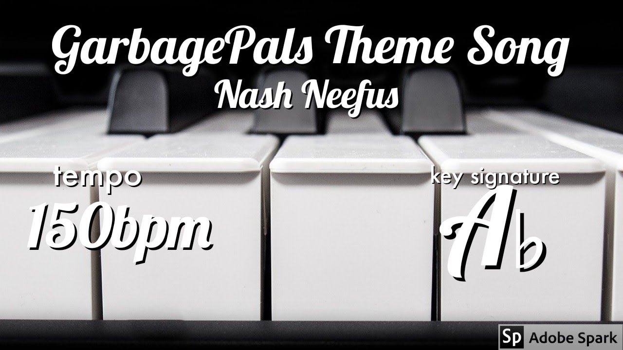GarbagePals Theme Song - Nash Neefus