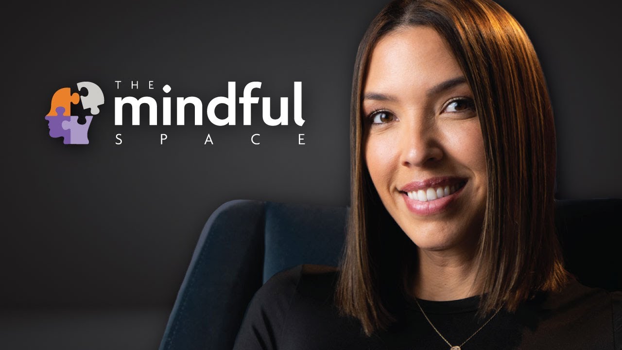 Welcome to The Mindful Space -  Stigma Breaking educational mental health channel