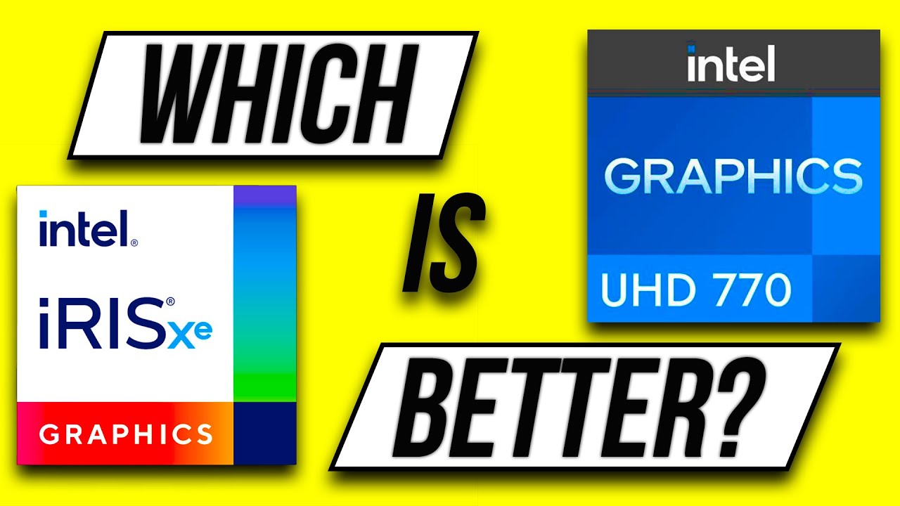 Что лучше: Intel Iris Xe или Intel UHD?