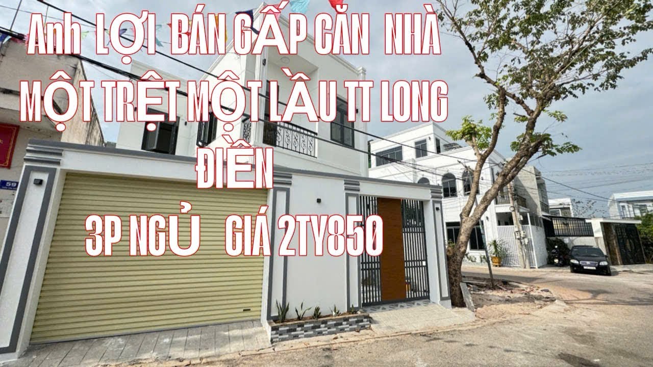 ANH LỢI CẦN BÁN CĂN NHÀ TT LONG ĐIỀN MỘT TRỆT MỘT LẦU CÁCH BIỂN LONG HẢI 15p  