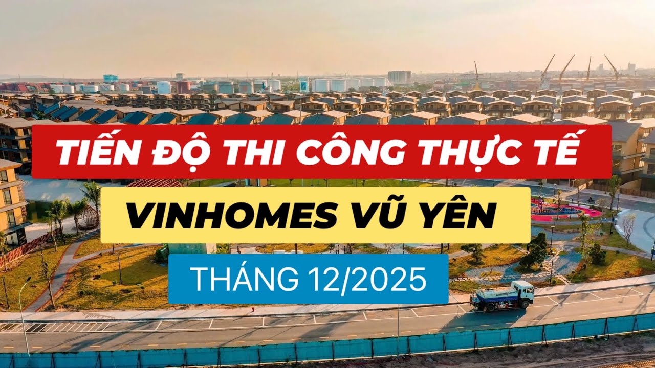 [ FLYCAM ] TIẾN ĐỘ THI CÔNG MỚI NHẤT DỰ ÁN VINHOMES VŨ YÊN THÁNG 12/2025.