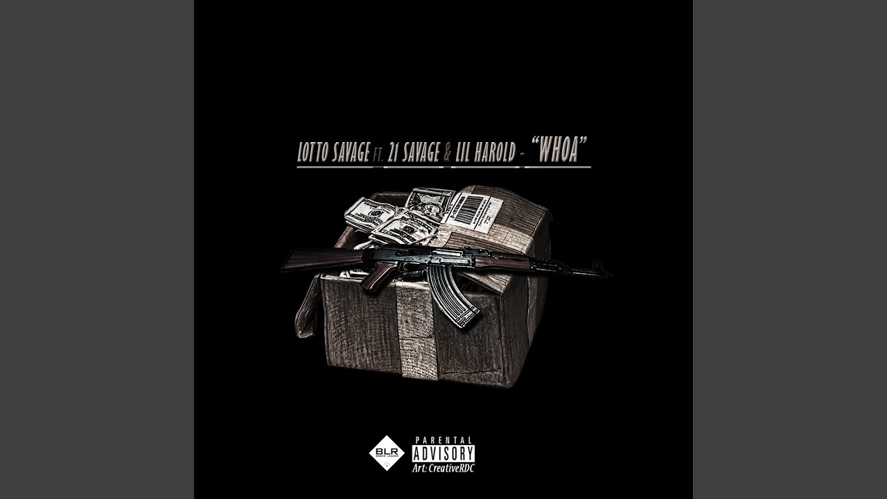 Whoa (feat. 21 Savage & Lil Harold)