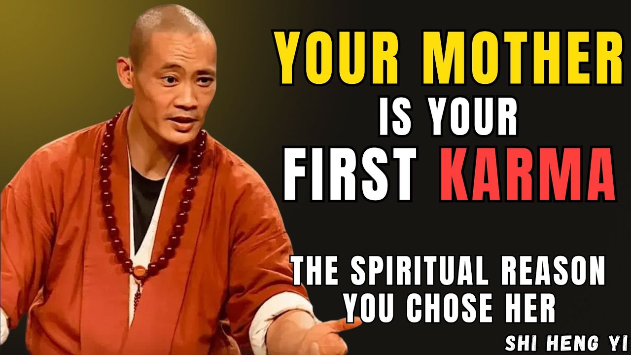 Why You Chose Your Mother – The Hidden Karmic Reason | A Spiritual Insight by Shi Heng Yi