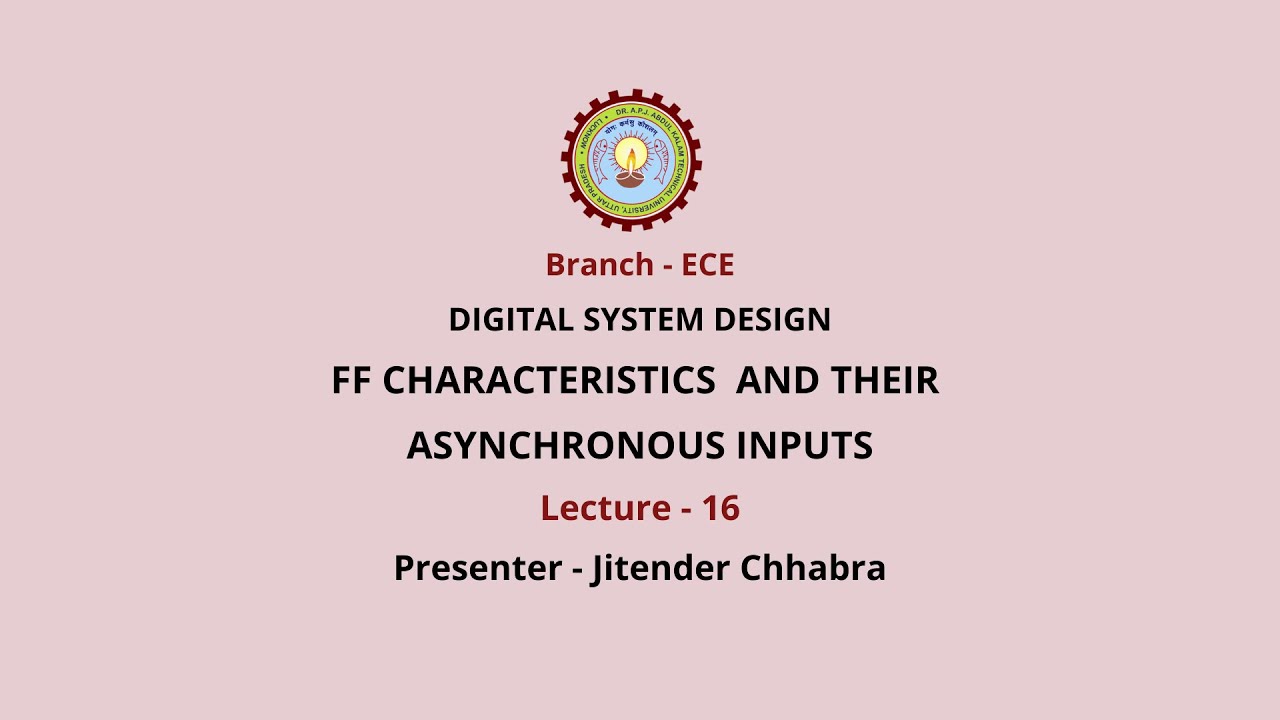 Digital System Design FF Characteristics and their Asynchronous Inputs | AKTU Digital Education