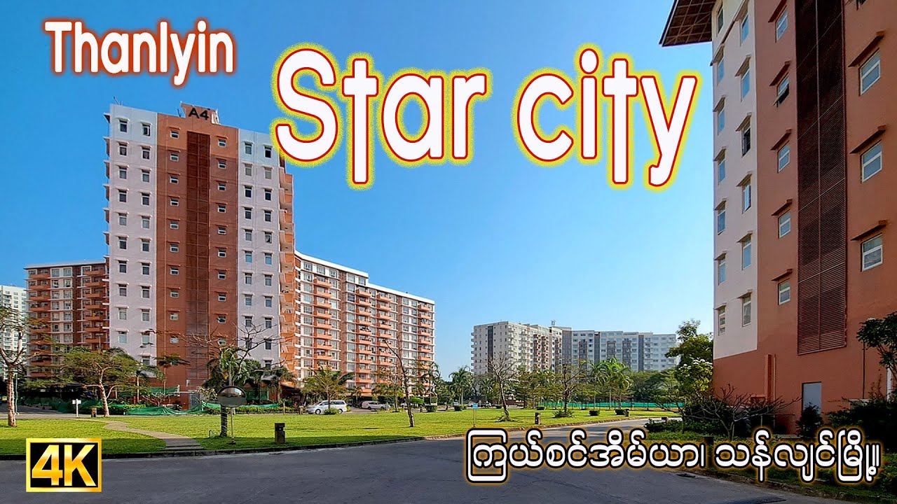 Star City Housing | Driving around Star City @Thanlyin in 2024