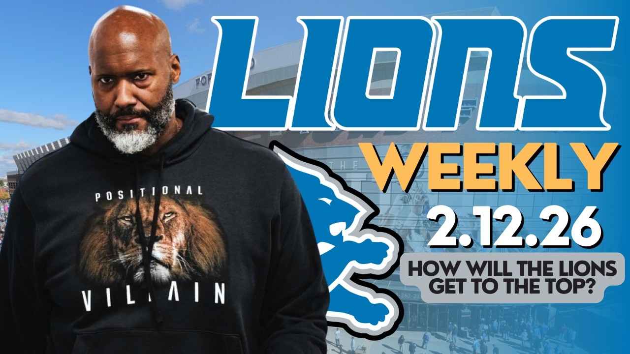 Detroit Lions Weekly 2.12.26: Have They Gone As FAR As They Can?