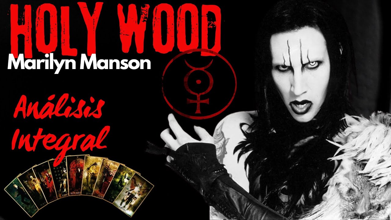 MARILYN MANSON-HOLY WOOD, ANÁLISIS FINAL.