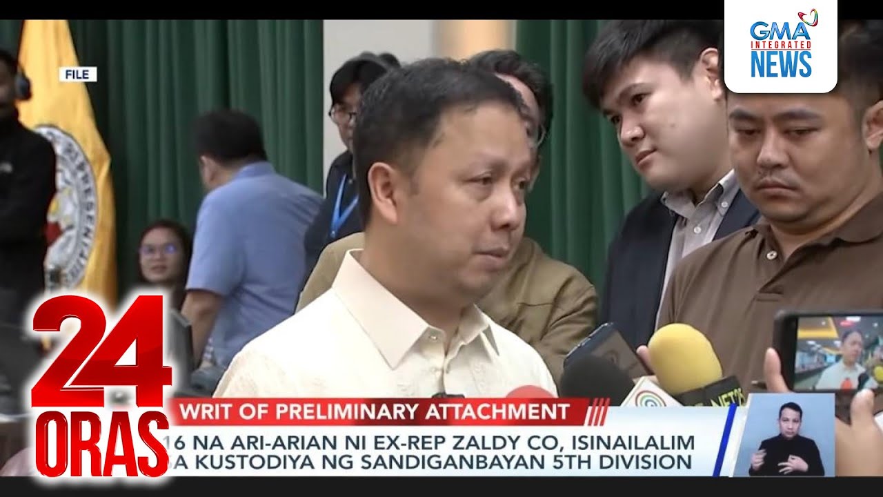 16 na ari-arian ni ex-Rep. Zaldy Co, isinailalim sa kustodiya ng Sandiganbayan 5th... | 24 Oras