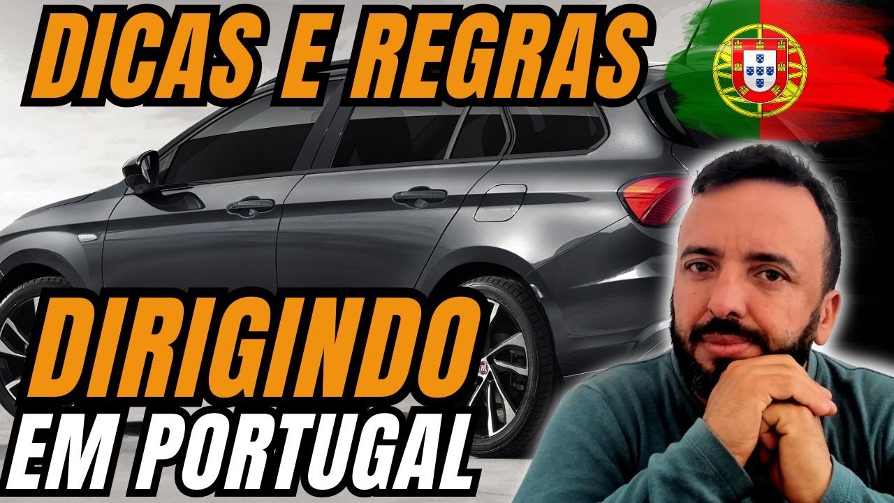 Como dirigir em Portugal. DICAS - PEDÁGIOS - MULTAS