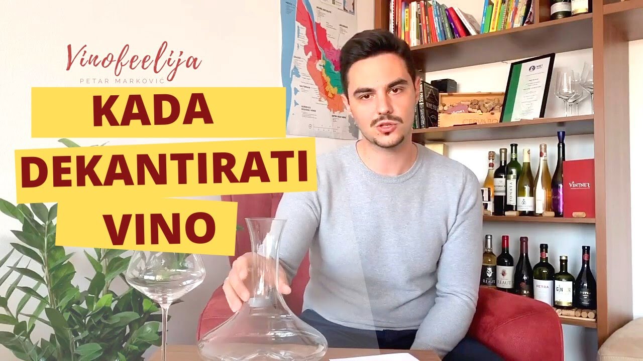 Dekantiranje vina - zašto i kako to uraditi - Vinofeelija