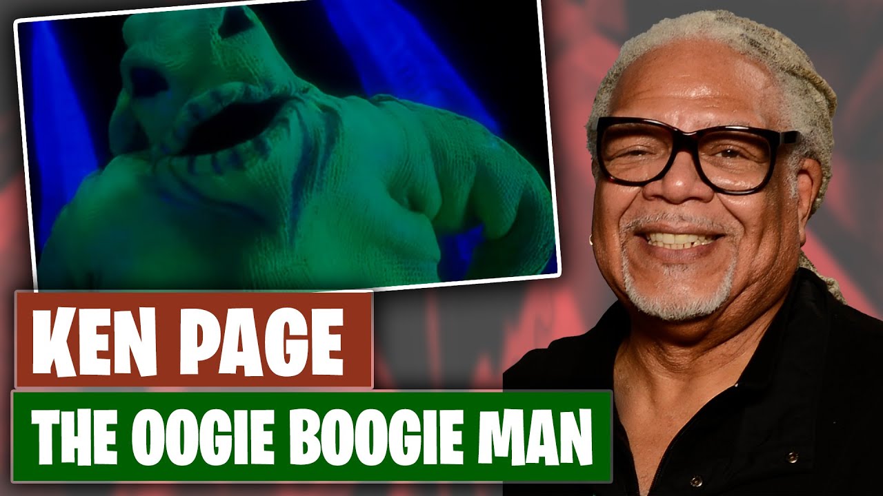 Ken Page: The Oogie Boogie Man
