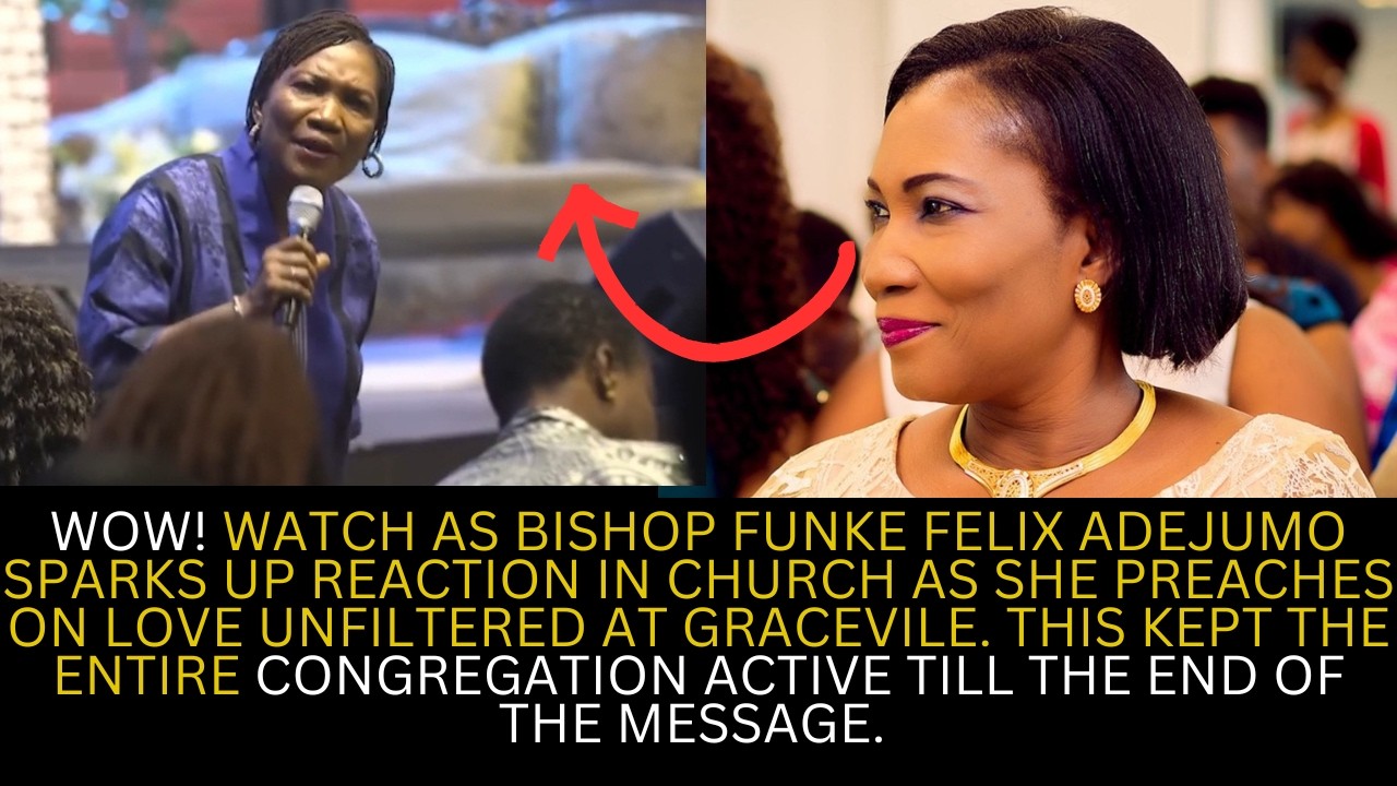 WOW! WATCH AS BISHOP FUNKE FELIX ADEJUMO SPARKS UP REACTION IN CHURCH AS SHE PREACHES ON LOVE UN....