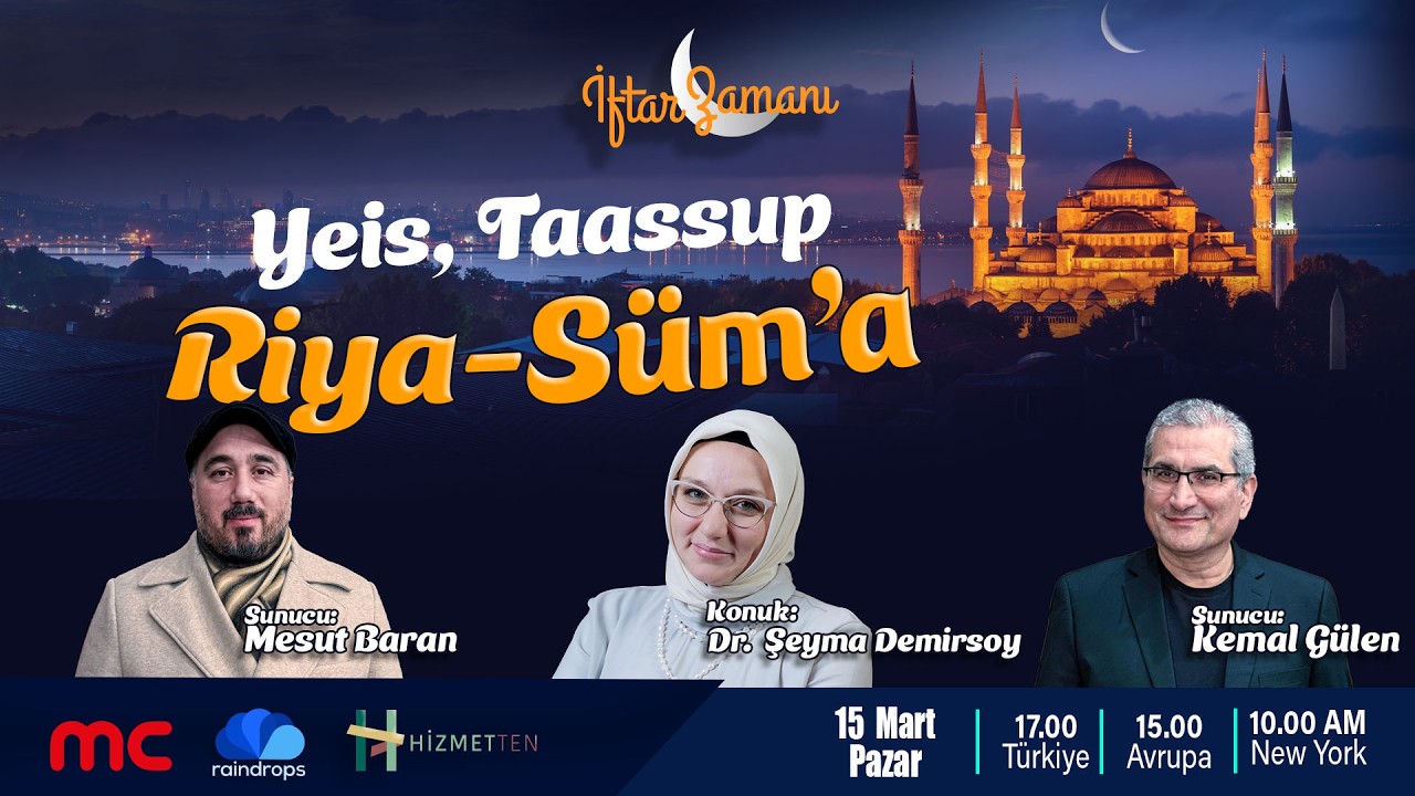 CANLI | 25.GÜN | İFTAR ZAMANI ”Yeis, Taassup ve Riya-Süm’a