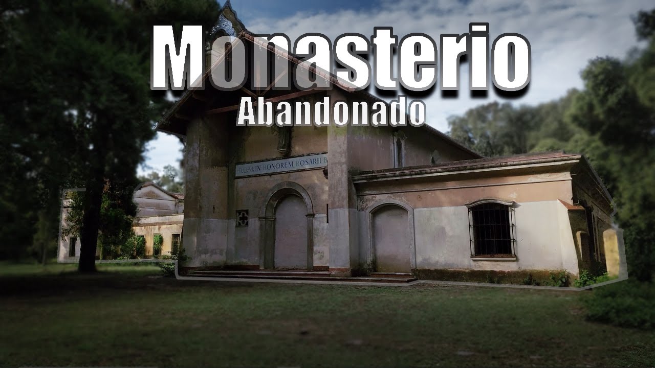 Monasterio San José 🏠🕍🎚️ totalmente ABANDONADO (Gandara Provincia BS.AS)