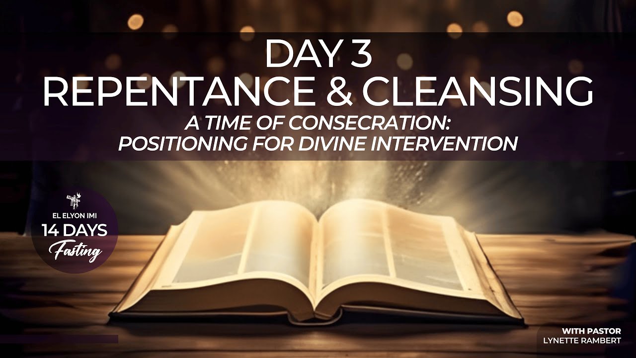 FASTING DAY 3 – Repentance & Cleansing | Pastor Lynette Rambert | 01/06/2026