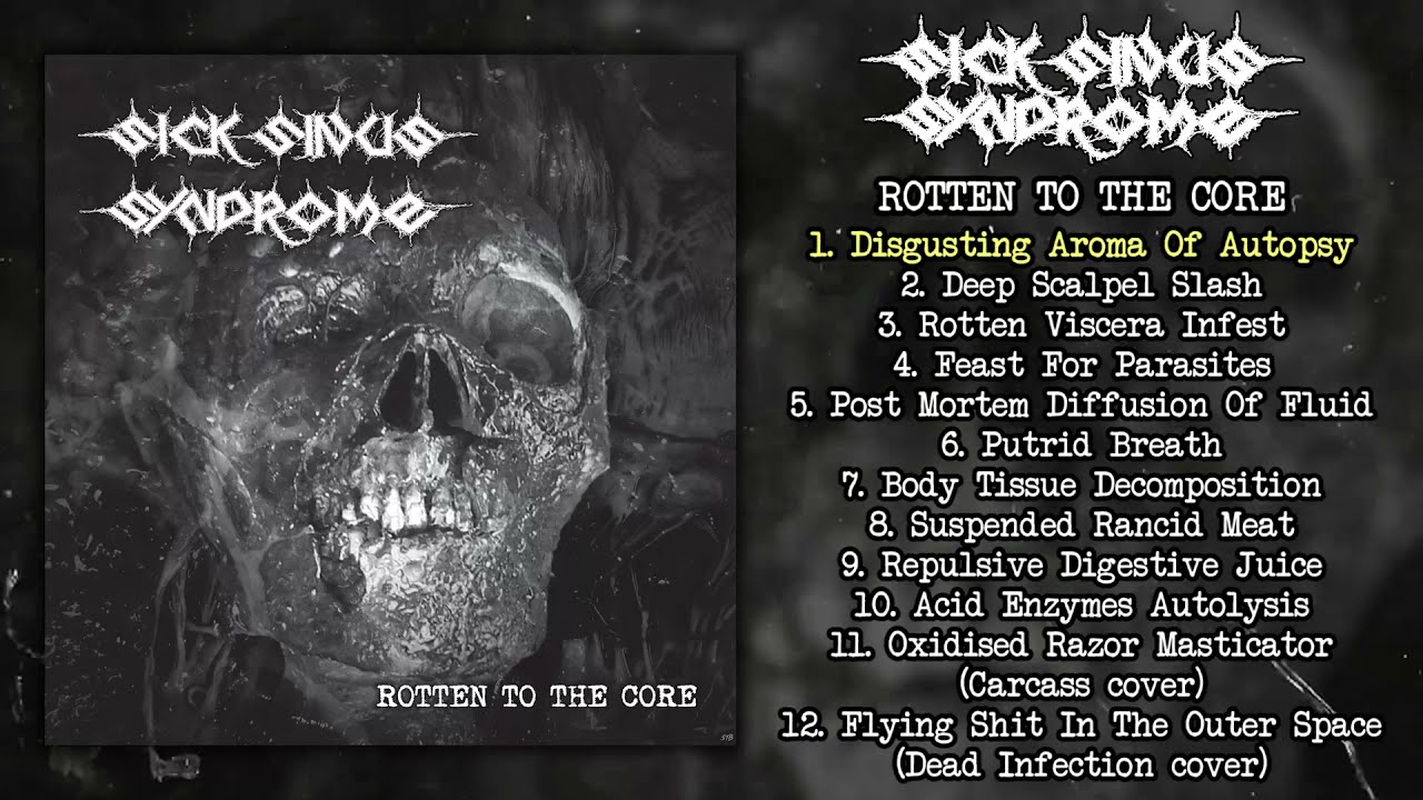Sick Sinus Syndrome - Rotten To The Core LP FULL ALBUM (2021 - Goregrind)