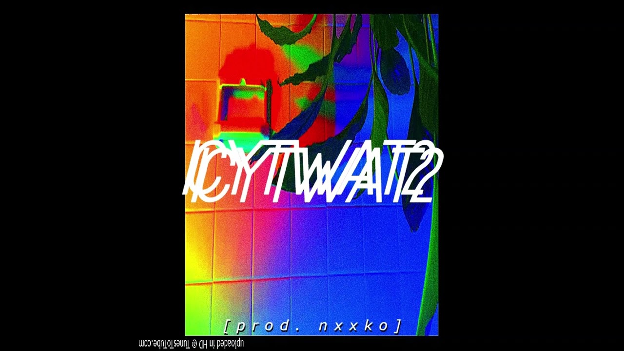 [free] ICYTWAT TYPE BEAT 