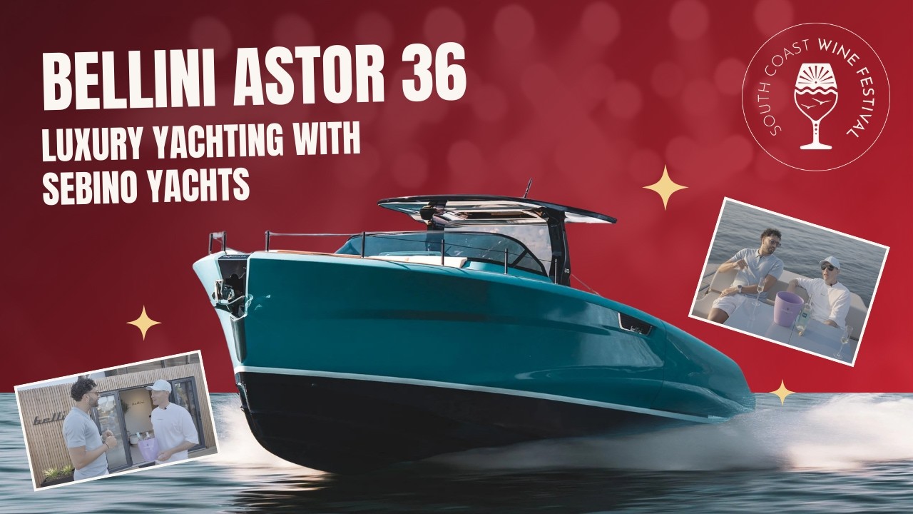 Meet the Bellini Astor 36: Luxury yachting with Sebino Yachts & SCWF