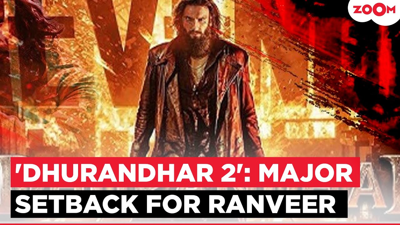 Ranveer's Dhurandhar 2 faces LAST-MINUTE changes as CBFC cuts violent scenes & abusive language